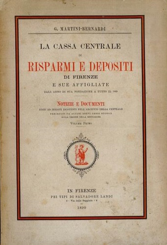 La Cassa Centrale di Risparmi e Depositi di Firenze e sue affigliate dall'anno d