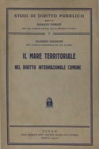 Il mare territoriale nel diritto internazionale comune.