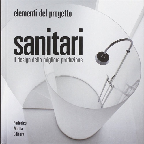 9788871794228-Sanitari il design della migliore produzione.