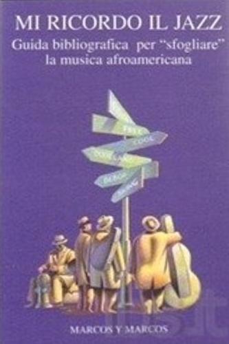 9788871682105-Mi ricordo il Jazz. Guida bibliografica per 