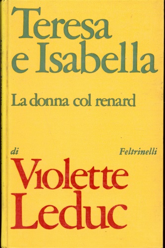 Teresa e Isabella. La Donna col Renard.