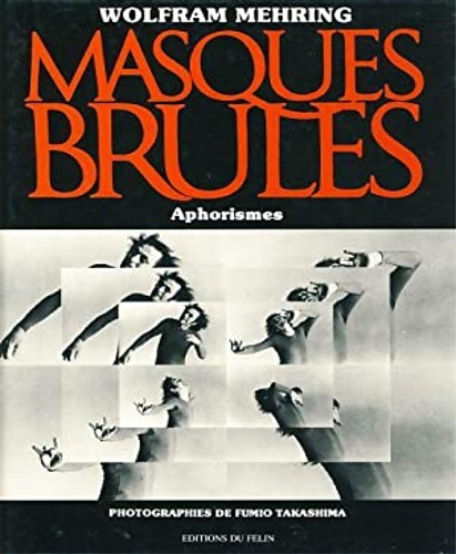 Masques Brules. Aphorismes.