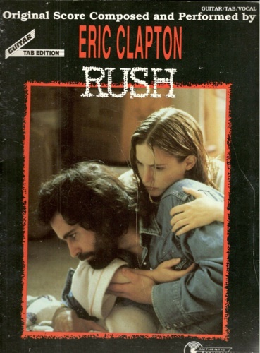 Rush: Original Score Composed and Performed by Eric Clapton.