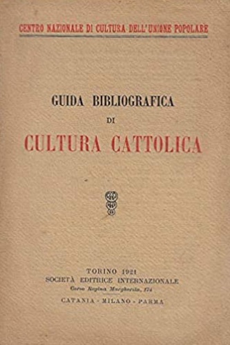 Guida bibliografica di cultura cattolica.