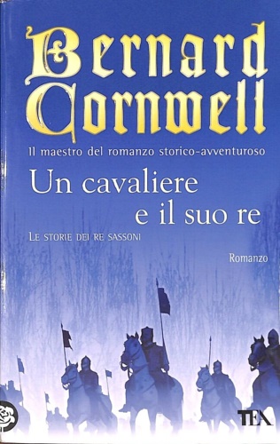 9788850217441-Un cavaliere e il suo re. Le storie dei re sassoni.