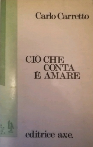 Ciò che conta è amare.