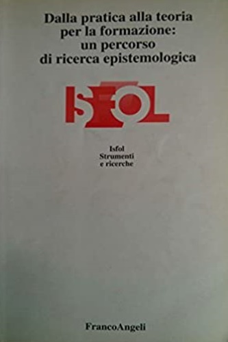 9788846428059-Dalla pratica alla teoria per la formazione: un percorso di ricerca epistemologi