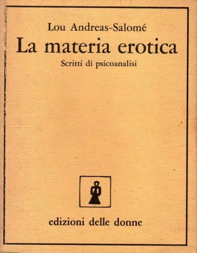 La materia erotica. Scritti di psicoanalisi.