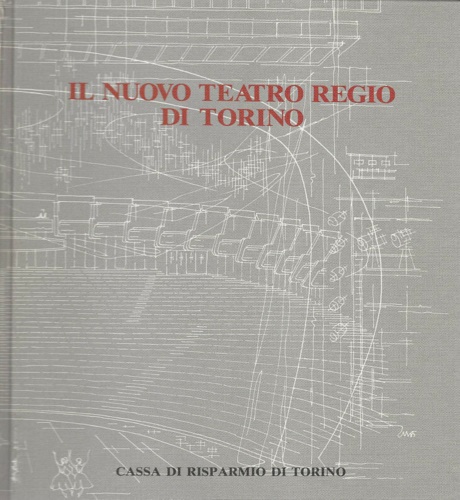 Il nuovo teatro Regio di Torino.