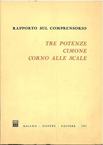 Rapporto sul comprensorio Tre Potenze, Cimone, Corno alle Scale.