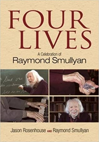 Four Lives. A Celebration of Raymond Smullyan.