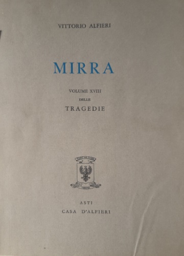 Tragedie. Vol.XVIII. Mirra.