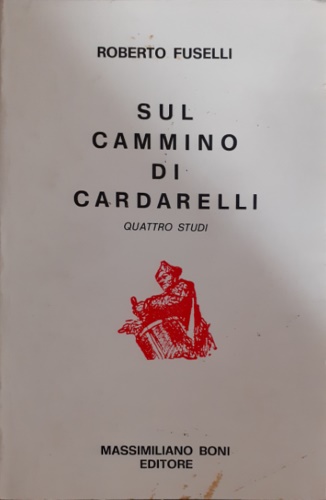 Sul cammino di Cardarelli. Quattro studi.