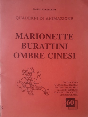 Marionette burattini ombre cinesi.