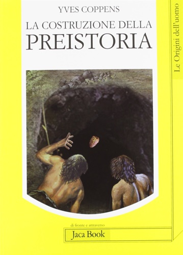 9788816411296-La costruzione della preistoria.