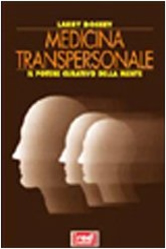 9788870314908-Medicina transpersonale. Il potere curativo della mente.