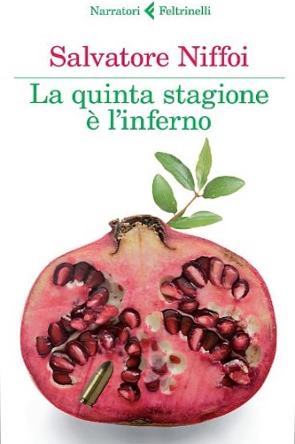 9788807030765-La quinta stagione è l'inferno.