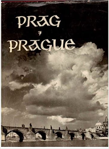 Prag. Ein fotografisches Bilderbuch.