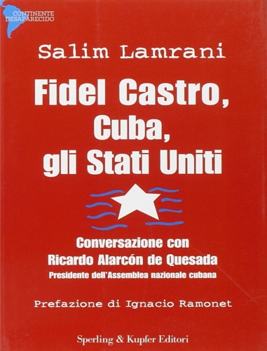 9788820043452-Fidel Castro, Cuba, gli Stati Uniti.