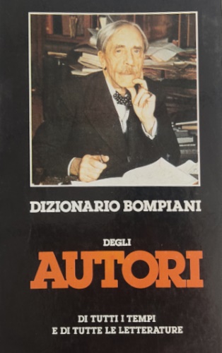 Dizionario degli Autori di tutti i tempi e di tutte le Letterature. Vol.III: Aut