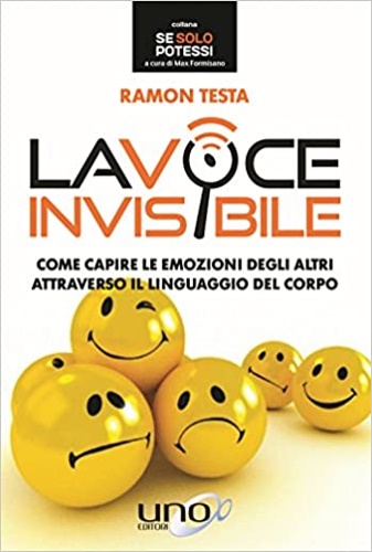 9788899912642-La voce invisibile. Come capire le emozioni degli altri attraverso il linguaggio