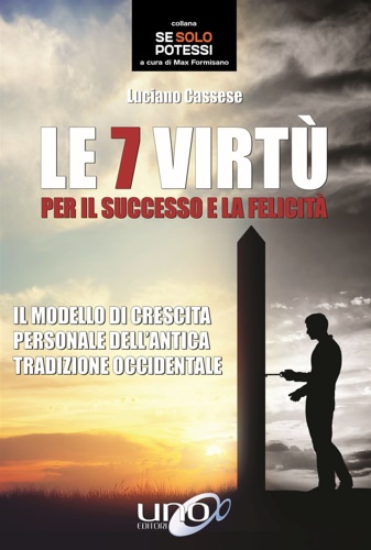 9788899912284-Le 7 virtù per il successo e la felicità. Il modello di crescita personale dell’