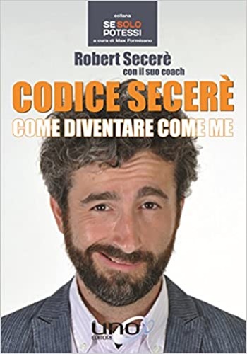 9788899912475-Codice Secerè. Come diventare come me.