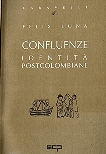 9788809007772-Confluenze. Identità postcolombiane.