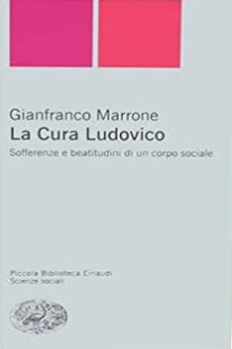 9788806167530-La cura Ludovico. Sofferenze e beatitudini di un corpo sociale.