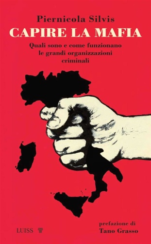 9788861058408-Capire la mafia. Quali sono e come funzionano le grandi organizzazioni criminali