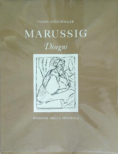 Marussig. Disegni.