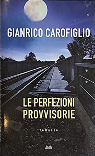 Le perfezioni provvisorie.