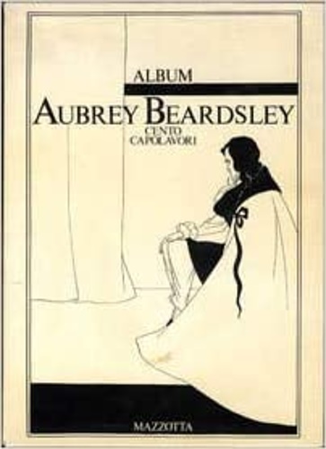 9788820202705-Aubrey Beardsley. Cento Capolavori.