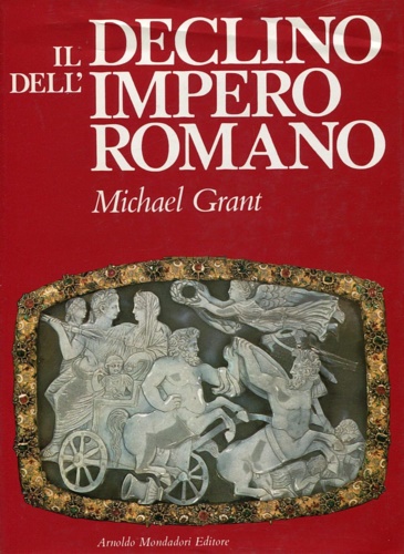 Il declino dell'Impero Romano.