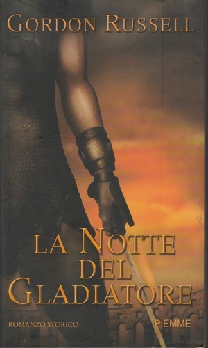 La notte del gladiatore.