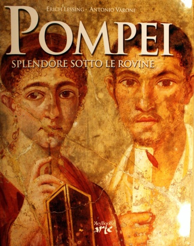 9788818012224-Pompei. Splendore sotto le rovine.