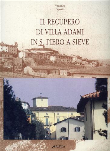 Il recupero di Villa Adami in S.Piero a Sieve.