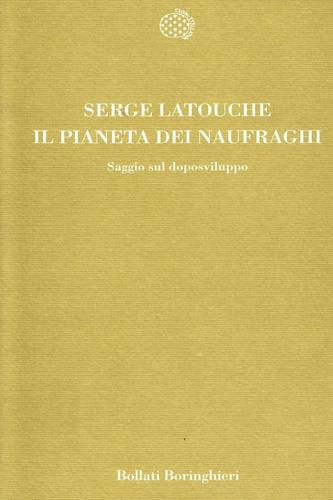 9788833907314-Il pianeta dei naufraghi. Safggio sul doposviluppo.