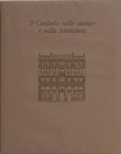 Il Cordusio nelle stampe e nella letteratura.