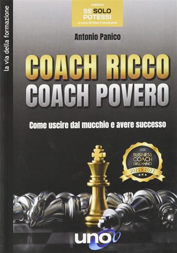 9788833802817-Coach Ricco Coach Povero: Come uscire dal mucchio e avere successo.