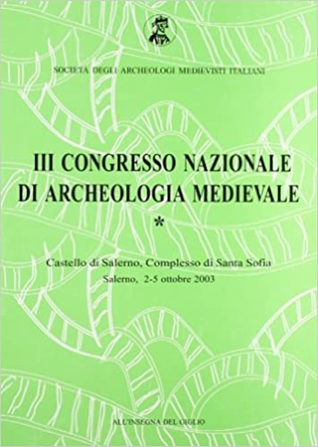9788878142275-Atti del 3° Congresso nazionale di archeologia medievale.