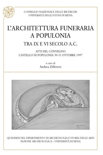 9788878141926-L' architettura funeraria a Populonia tra IX e VI secolo a. C.