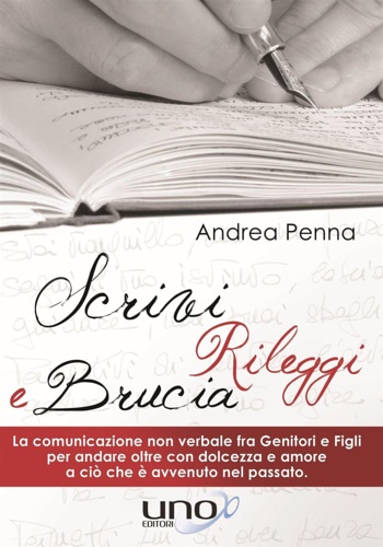 9788898829804-Scrivi, rileggi e brucia. La comunicazione non verbale fra genitori e figli per