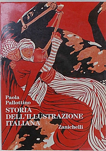 9788808057860-Storia dell'illustrazione italiana. Libri e periodici a figure dal Xv al XX seco