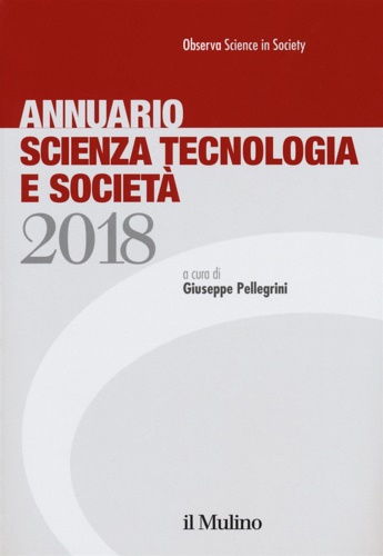 9788815274472-Annuario. Scienza tecnologia e società. 2018.