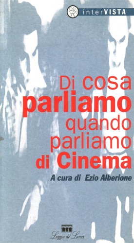 9788881050932-Di cosa parliamo quando di cinema. Riflessioni su cinema , critica e quant'altro