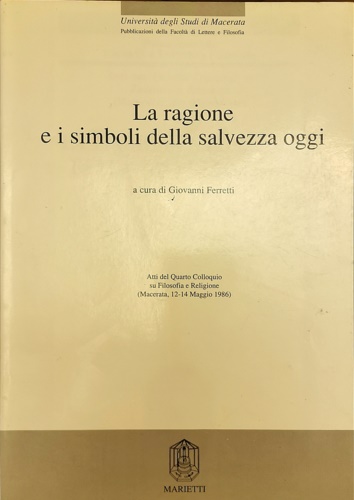 La ragione e i simboli della salvezza oggi.