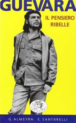 9788879811088-Guevara. Il pensiero ribelle.