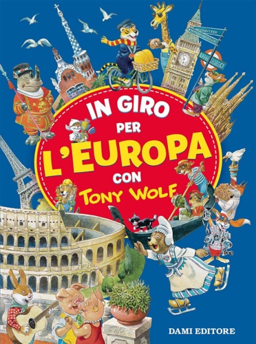 9788809894563-In giro per l'Europa con Tony Wolf.