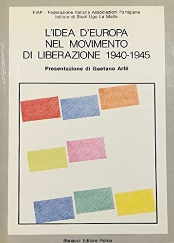 9788875731885-L'idea d' Europa nel Movimento di Liberazione 1940-1945.